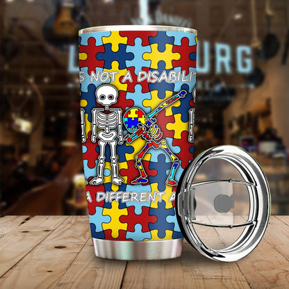 Autism Tumbler Skeleton Its Not A Disability Colorful Tumbler Cup Amazing Autism Travel Mug 