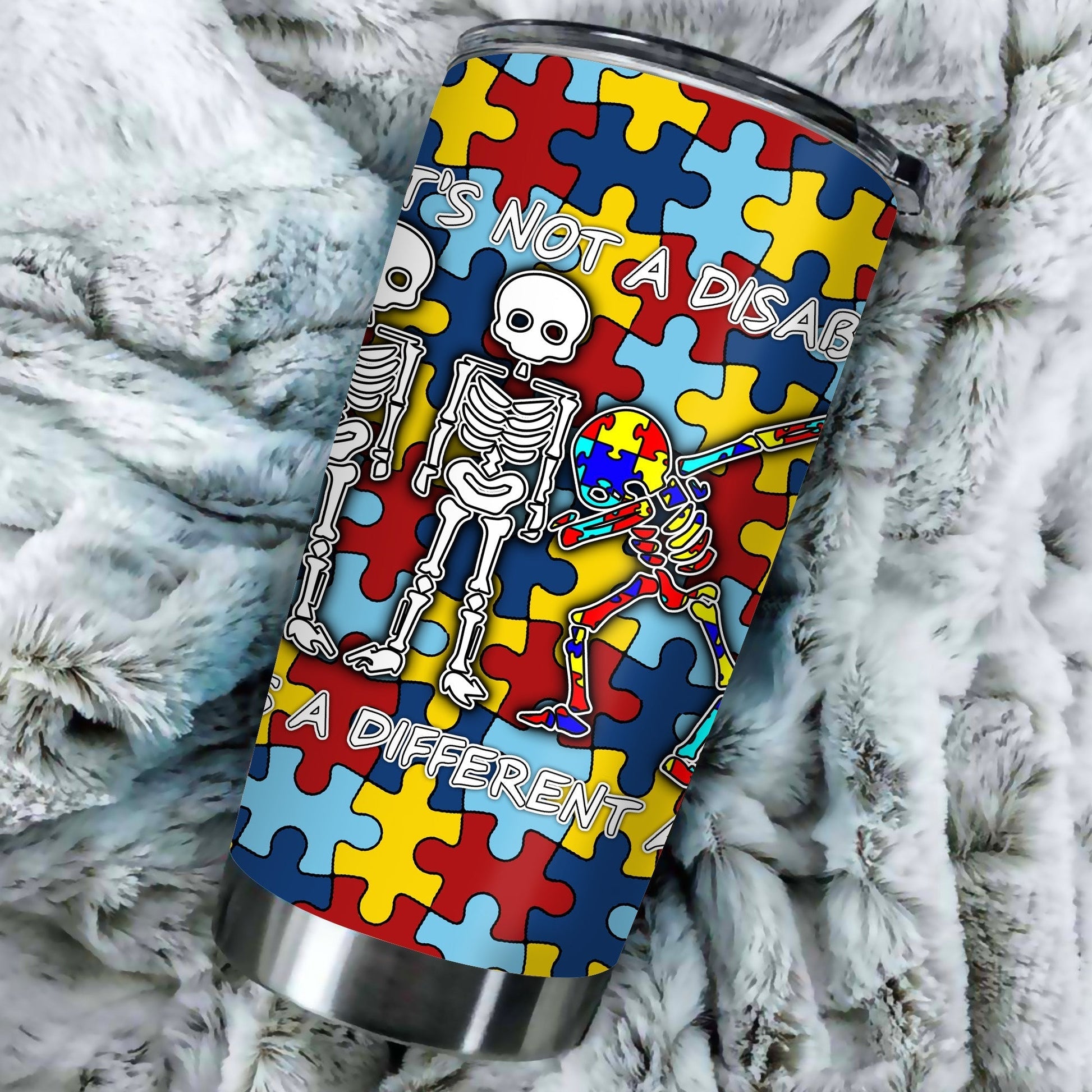  Autism Tumbler Skeleton Its Not A Disability Colorful Tumbler Cup Amazing Autism Travel Mug 